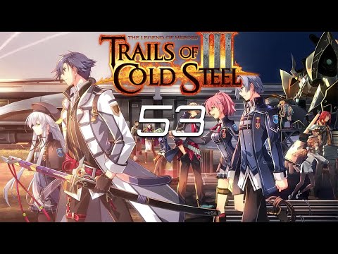 Reach Plays Trails of Cold Steel 3 Part 53
