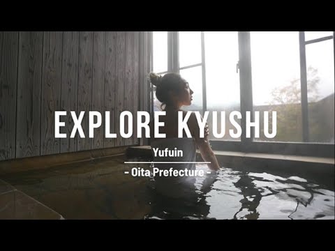 11. EXPLORE KYUSHU【Yufuin】