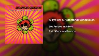 Los Amigos Invisibles - A Typical &amp; Autoctonal Venezuelan Dance Band (1995) || Full Album ||