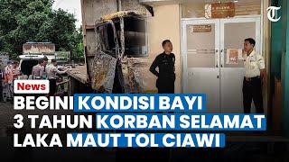 Jadi Korban Selamat, Begini Kondisi Bayi 3 Tahun setelah 6 Hari Dirawat seusai Laka Maut GT Ciawi