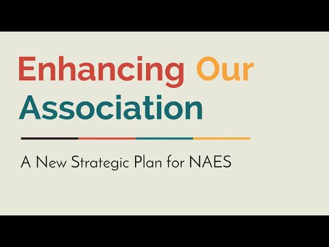 Enhancing Our Association—A New Strategic Plan for NAES