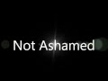 Jeremy Camp Not Ashamed (Lyric Video) 