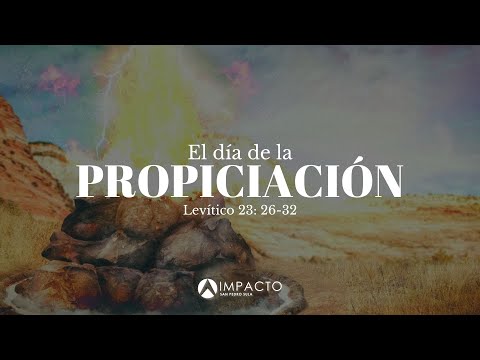 Levítico 23:26-32 • El día de la propiciación