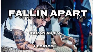 Fallin Apart - Karan Aujla | Ikky l New Punjabi song 2023 | Lyrics video