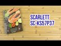 Scarlett SC-KS57P37 - відео