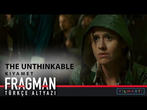 Kıyamet | The Unthinkable - Fragman (Türkçe Altyazı)