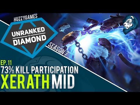 73% KILL PARTICIPATION XERATH - Unranked to Diamond - Episode 11