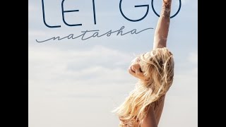 Natasha Bedingfield Releases New Record, “Let Go” As Part of NESTEA&#39;s &quot;Taste of Freedom&quot; Soundtrack
