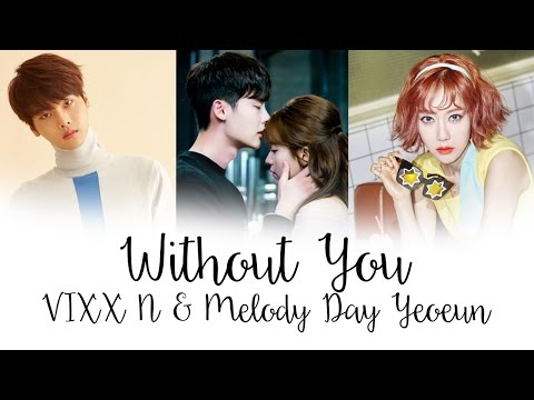 N (VIXX) & YEOEUN (MELODY DAY) - WITHOUT YOU [W OST ...