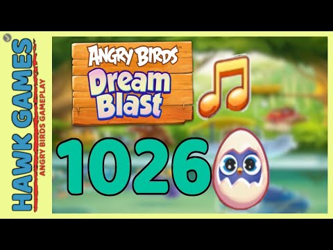 Angry Birds Dream Blast Level 1026 - Walkthrough, No Boosters