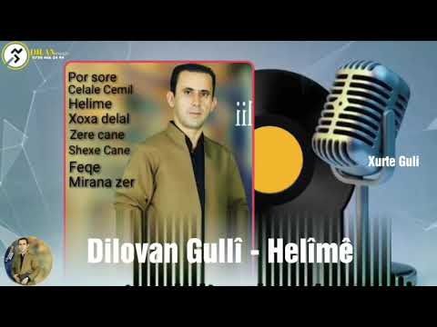 Dengbêj  Dilovan Gullî  -  Helîmê 2020