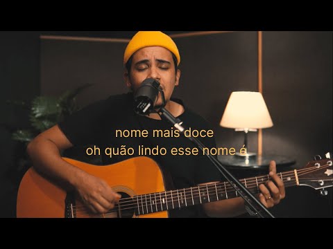 Nome Mais Doce  Oh Quão Lindo Esse Nome É - Felipe Rodrigues