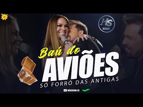 Baú Do Aviões Do Forró Só As Antigas