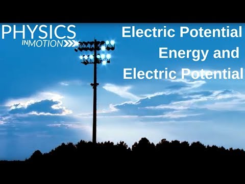 What Is the Difference Between Electric Potential Energy and Electric Potential? | Physics in Motion