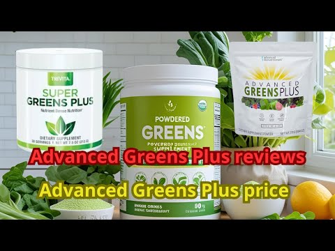 Watch Advanced Greens Plus Review Video