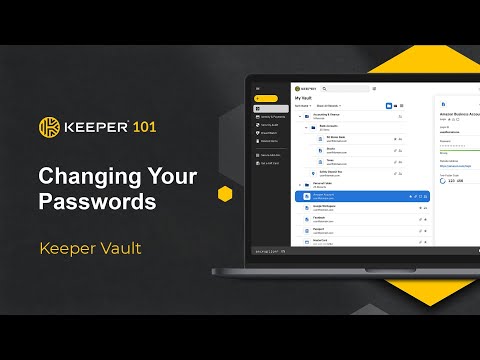 Keeper 101 - How to Change Passwords Using Keeper