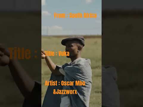 Vuka #vuka #oscarmbo #Jazzworx #thukuthela #fypシ゚viral #fyp #trendingshorts
