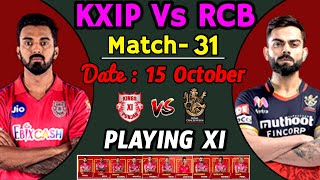 IPL 2020 - 31st Match | Punjab Vs Bangalore | Kings XI Punjab Playing 11 | KXIP Vs RCB IPL 2020