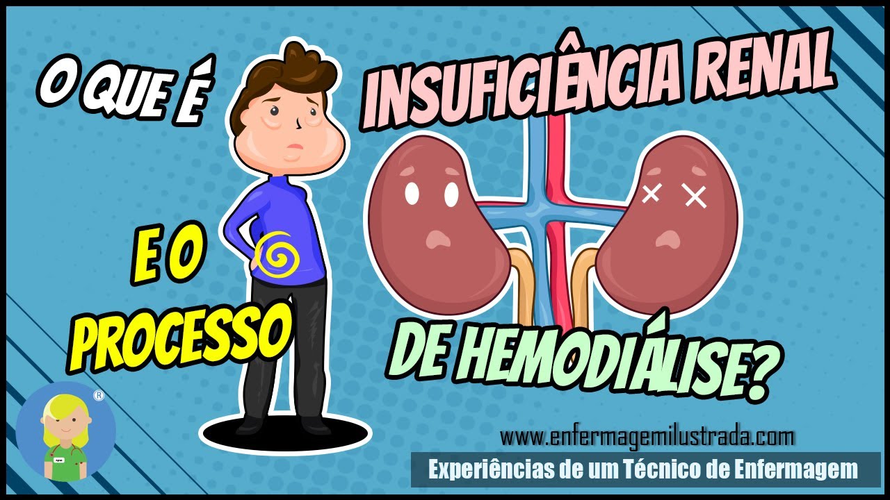 O que é Insuficiência Renal e como funciona a Hemodiálise?