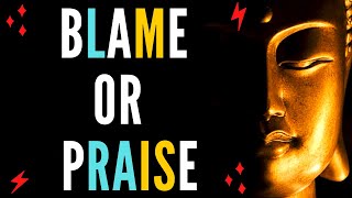 By Blame Or By Praise | English Motivation video | Buddha Quotes Status || Buddha Quotes About life