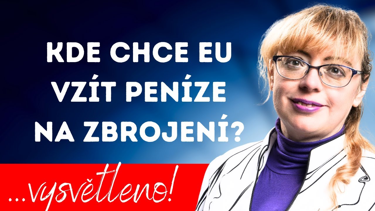 "PROBOHA, kde chce EU vzít peníze na ZBROJENÍ?" [vysvětleno]