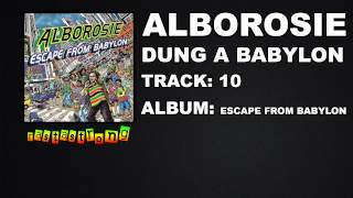 Alborosie - Dung a Babylon | RastaStrong