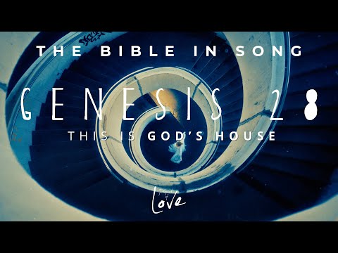 Genesis 28 - This Is God's House || Bible in Song || Project of Love