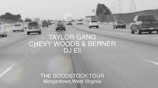 Taylor Gang Goodstock Tour, Morgantown, West VA: Chevy Woods, Berner, Tuki Carter & DJ Ell