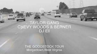 Taylor Gang Goodstock Tour, Morgantown, West VA: Chevy Woods, Berner, Tuki Carter &amp; DJ Ell