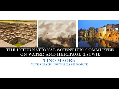 The International Scientific Committee on Water and Heritage (ISCWH)