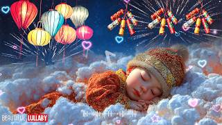 10 Hours Baby Sleep Lullabies ♪♪♪ Gentle Music For Babies To Sleep 🌙 Support Brain Growth #25