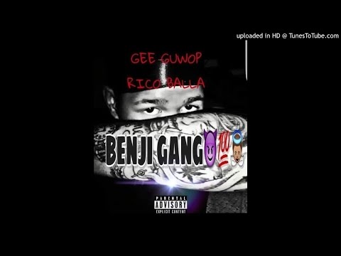 Gee guwop x Rico Balla BENJI GANG