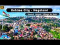Kohima City - Capital of Nagaland | Kohima City 4k Drone View 2023| Nagaland Drone View| Kohima Tour