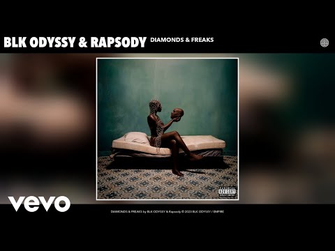 BLK ODYSSY, Rapsody - DIAMONDS & FREAKS (Official Audio)