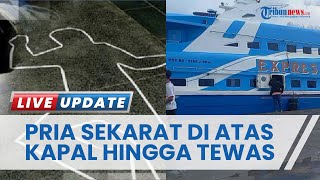 Diduga Idap Sakit Liver hingga Sesak Napas, Pria Asal Muna Kritis di Atas Kapal Cepat