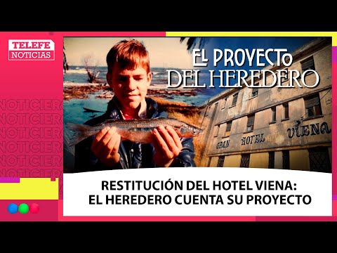 Restitución del HOTEL VIENA de MIRAMAR: el PROYECTO que impulsa el HEREDERO