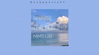 SHINEE (샤이니) - ' The Feeling MMSUB