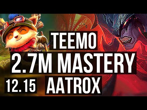 TEEMO vs AATROX (TOP) | 2.7M mastery, 7/1/2, 400+ games, Godlike | KR Diamond | 12.15