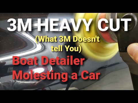3m Heavy Cut on Paint: They Won't tell you about @ Buffer School. A boat Detailer, Doing a car?