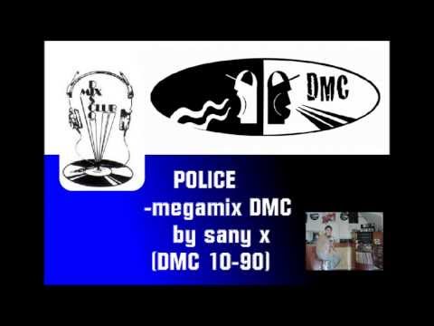 police megamix dmc by SANNY X