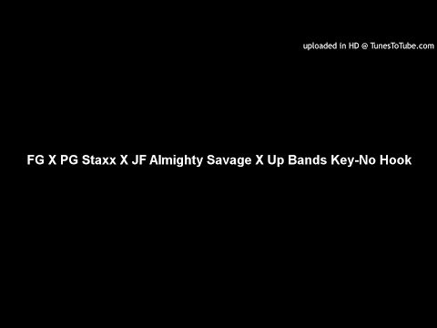 FG X PG Staxx X JF Almighty Savage X Up Bands Key-No Hook