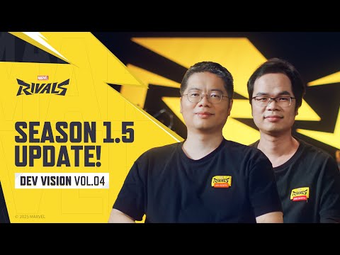 Marvel Rivals: Season 1.5 Update! | Dev Vision Vol. 04