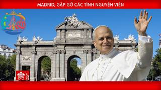 [Tông du Tây Ban Nha] Đức Thánh Cha gặp các tình nguyện viên tại Madrid
