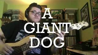 A Giant Dog - Creep - Bass Cover
