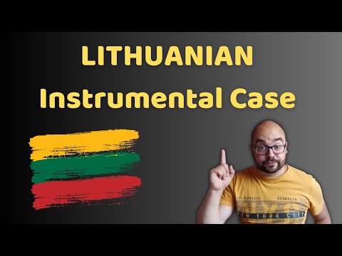 Learn Lithuanian - Instrumental Case