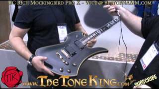 Video thumbnail for BC Rich Mockingbird Pro X - Winter NAMM 2011 '11 - Vote @ BestofNAMM.com by The Tone King