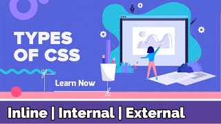 Types of CSS: Understanding Inline, Internal and External CSS for Beautiful Web Design In Hindi