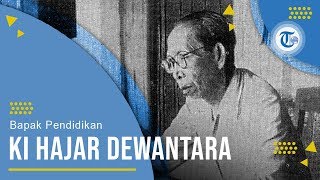 Profil Ki Hajar Dewantara - Bapak Pendidikan Nasional