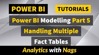 Power BI Modelling Part 5 - Handling Multiple Fact Tables |  Power BI Tutorial (49/50)