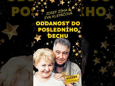 Celé video na kanálu @hvezdysoubyznysu  Josef Zíma a Eva Klepáčová: Oddanost do posledního dechu